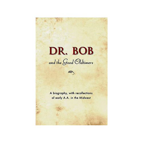 Dr. Bob and the Good Oldtimers