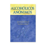 Alcoholicos Anonimos (Alcoholics Anonymous Big Book) (Spanish)