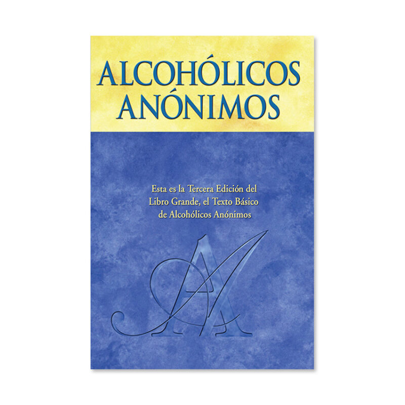 Alcoholicos Anonimos (Alcoholics Anonymous Big Book) (Spanish)