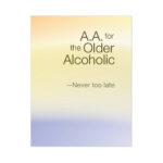 AA for the Older Alcoholic