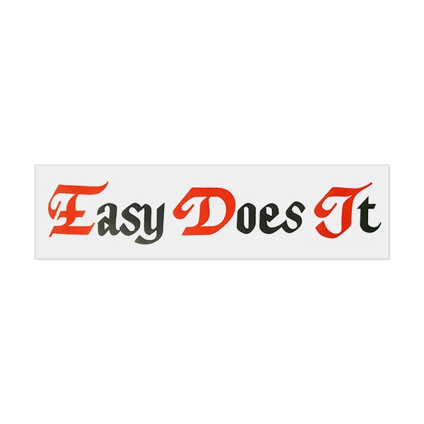 Easy Does It Bumper Sticker