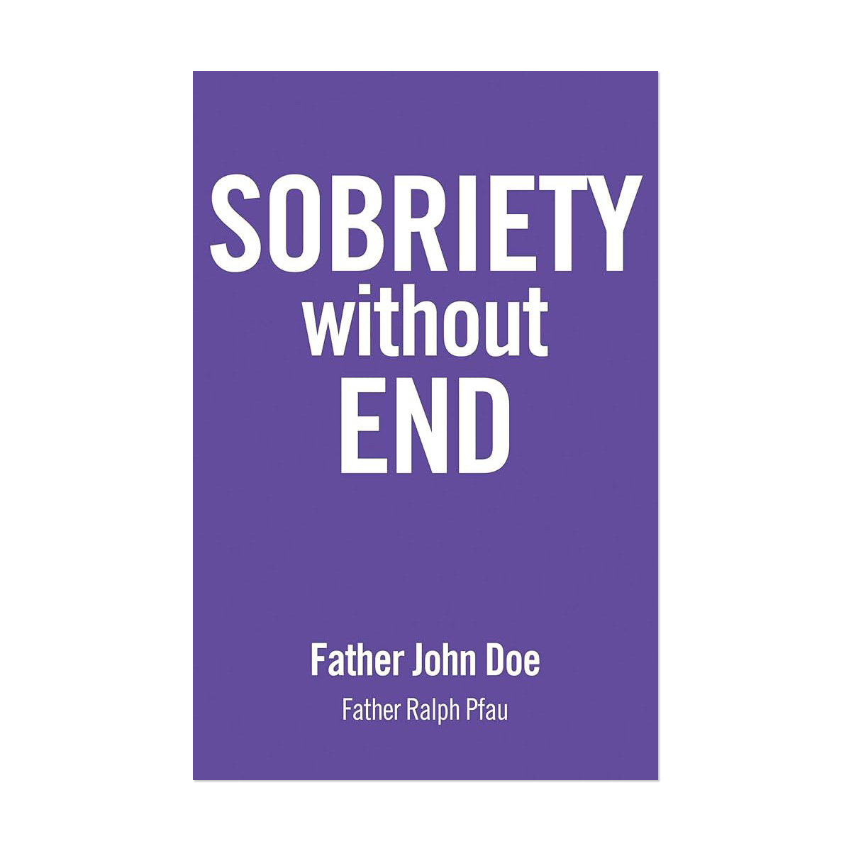 Sobriety Without End
