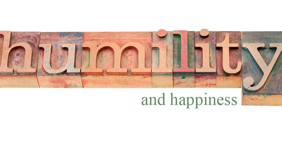 Humility and Happiness
