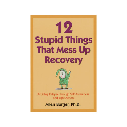 12 Stupid Things That Mess Up Recovery