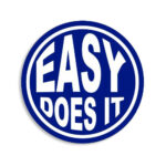 easy does it sticker blue
