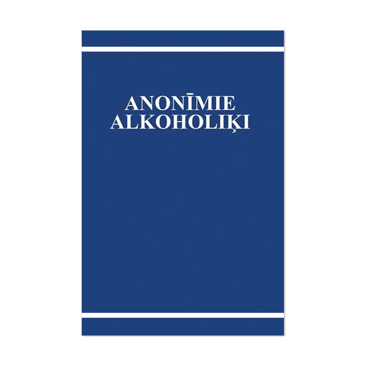 Anonīmie Alkoholiki (Alcoholics Anonymous, Latvian, Softcover)